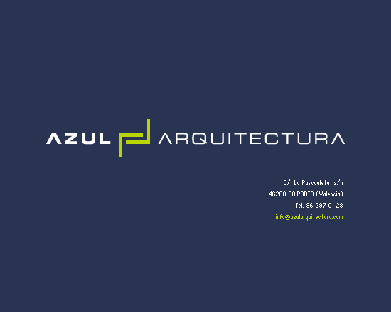 Azul arquitectura. Estamos en: C/. La Pascualeta, s/n, 46200 PAIPORTA (Valencia), Tel. 96 397 01 28, info@azularquitectura.com